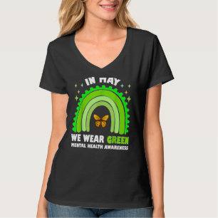 In mei Draag we Green Mental Health Awareness Gree T-shirt