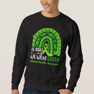 In mei Draag we Green Mental Health Awareness Gree Trui