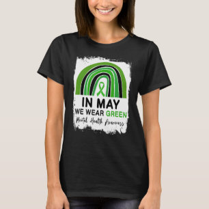 In mei Draag we Green Mental Health Awareness Ribb T-shirt