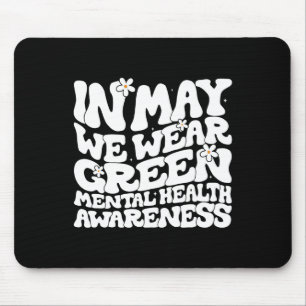 In mei Draag we Green Retro Floral Mental Health A Muismat