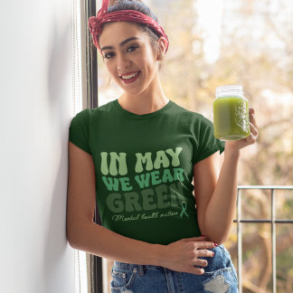 In mei hebben we groene geestelijke gezondheidszak t-shirt