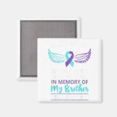 In Memory Of Brother Suicide Awareness Prevention Magneet (Voorkant / Achterkant)