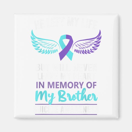 In Memory Of Brother Suicide Awareness Prevention Magneet (Voorkant)