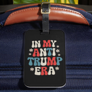In mijn anti-Trump-tijdperk 2024 Anti MAGA Anti Re Bagagelabel