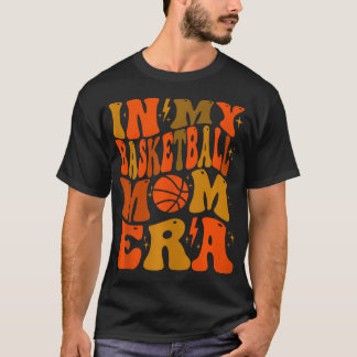 In mijn basketbal mam tijdperk t-shirt