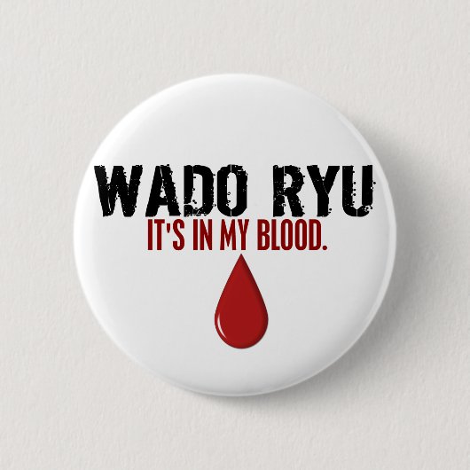 In mijn bloed WADO RYU Ronde Button 5,7 Cm (Voorkant)