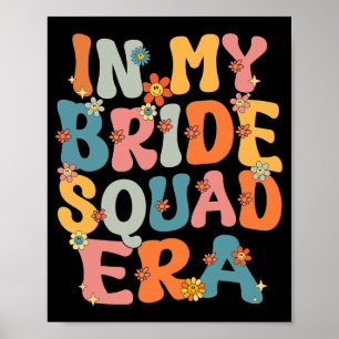 In Mijn Bruidsploeg Tijdperk Groovy Bruidsploeg Ba Poster