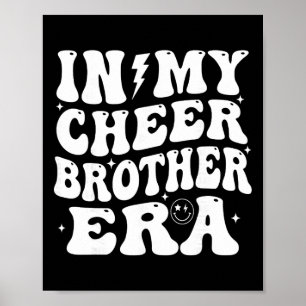 In Mijn Cheer Brother Tijdperk Cheerleading Sport Poster
