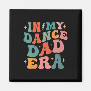 In mijn dans Pap Era T-shirt Vaders Dag Magneet