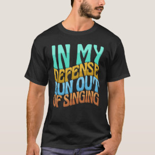 In mijn defensie is het geen vrouwen meer die van t-shirt