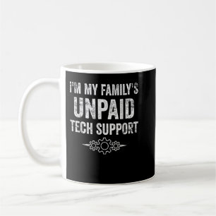 In mijn familie onbetaalde technische ondersteunin koffiemok