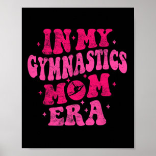 In Mijn Gymnastiek Mama Era Grappige Gymnastiek Ma Poster