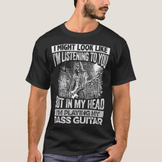 IN MIJN HOOFD SPEELT IK MIJN BASS-GUITAR. T-SHIRT