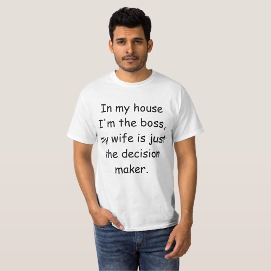In mijn huis ben ik de baas t-shirt (Voorkant volledig)