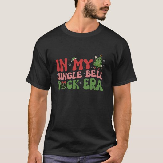 In mijn Jingle Bell Rock tijdperk Groovy Kerstboom T-shirt (Voorkant)