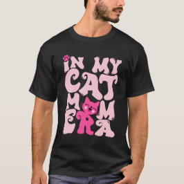 In mijn kat mam tijdperk Schattige kat mam T-shirt