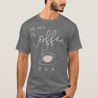 In mijn koffie tijdperk TShirt 2