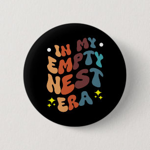 In mijn lege-nestijdperk ronde button 5,7 cm