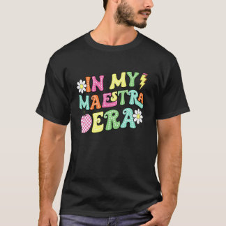 in Mijn Maestra Tijdperk Spaanse Leraar Tweetalig  T-shirt