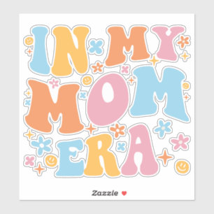 In mijn mama tijdperk ben ik sticker