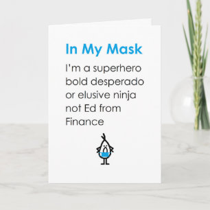 In mijn masker, een grappig denken aan je gedicht kaart