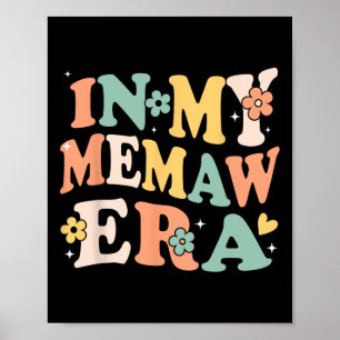 In Mijn Memaw Tijdperk Grappige Sarcastische Groov Poster