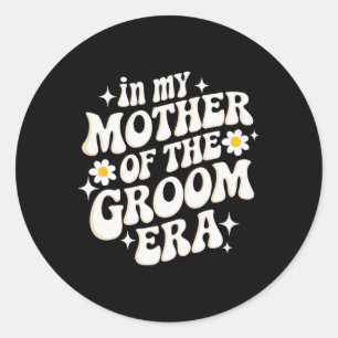 In mijn moeder van de bruidegom tijdperk ronde sticker