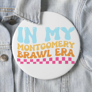 In mijn Montgomery Brawl-tijdperk Ronde Button 6,0 Cm