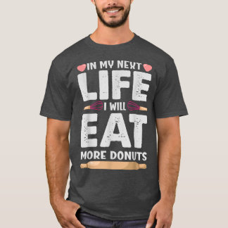 In mijn netleven eet ik meer donuts Funny Bakin T-shirt