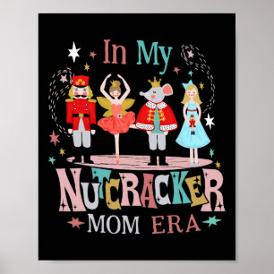  In Mijn Notenkraker Moeder Era Kerstmis Vrouwen M Poster