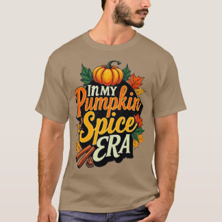 in mijn pompoen kruiden tijdperk t-shirt