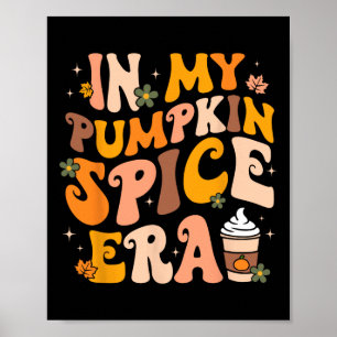 In mijn pompoen kruidentijdperk herfst Thanksgivin Poster
