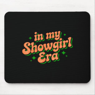 In Mijn Show Girl Era Grafische Outfit Vrouwen Mei Muismat
