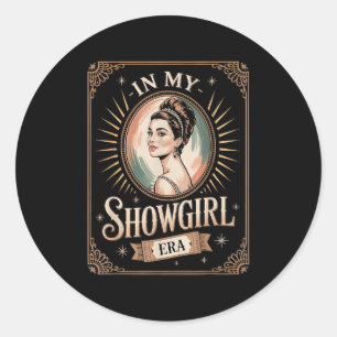 In Mijn Showgirl Tijdperk Retro Glamoureuze Vertro Ronde Sticker