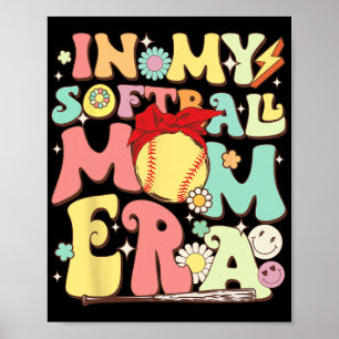 In mijn softbal moeder era grappig honkbal moeder  poster