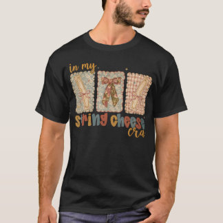 In Mijn String Cheese Mama Tijdperk Grappig Overpr T-shirt