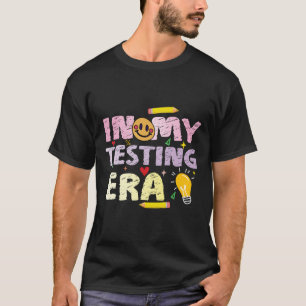 In Mijn Testtijdperk Test Dag Retro Motivatie T-Sh T-shirt