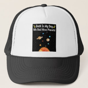 In mijn tijd hadden we negen planeten Pluto-astron Trucker Pet