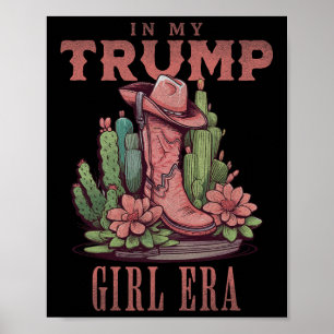 In mijn Trump Girl tijdperk Westerne USA American Poster