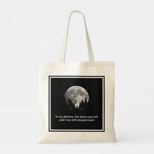 In mijn verdediging was de maan vol tote bag (Achterkant)