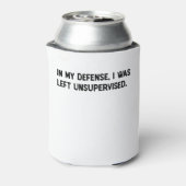 In mijn verdediging was ik ongecontroleerd gebleve blikjeskoeler (Blikje Achterkant)