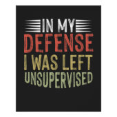 In mijn verdediging was ik ongecontroleerd grappig perfect poster (Voorkant)