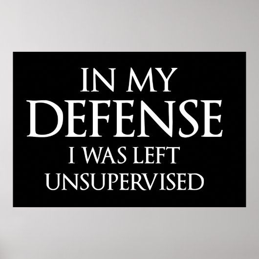 In mijn verdediging was ik ongecontroleerd grappig poster (Voorkant)