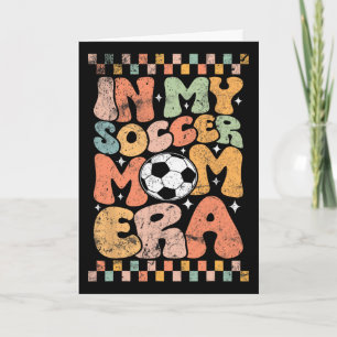 In Mijn Voetbal Moeder Tijdperk Voetbal Mama Groov Kaart