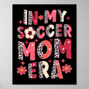 In mijn voetbalmam tijdperk poster