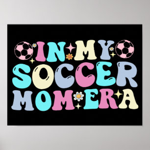 In mijn voetbalmam tijdperk poster