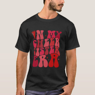 In mijn vrolijke zuster tijdperk cheerleader sport t-shirt
