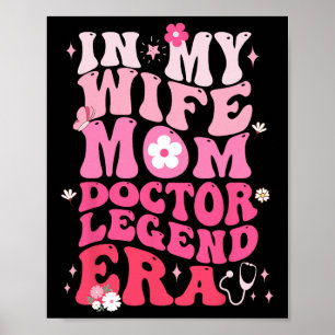In Mijn Vrouw Mama Dokter Legende Tijdperk Grappig Poster