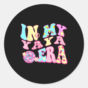 In mijn Yaya tijdperk Sarcastische Groovy Retro Di Ronde Sticker