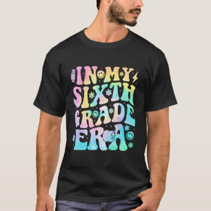 In Mijn Zesde Klas Tijdperk Meisje Tie Dye 6e Klas T-shirt